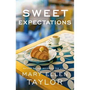 Sweet Expectations - (Union Street Bakery) by  Mary Ellen Taylor (Paperback) - 1 of 1