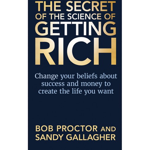 The Secret Of The Science Of Getting Rich - By Bob Proctor : Target