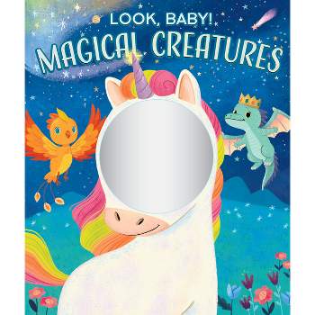 Magical Creatures - (Look, Baby!) by  Anne Elder (Board Book)