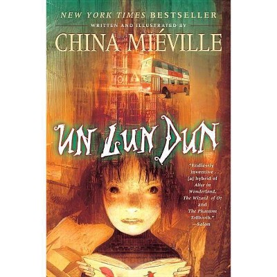 Un Lun Dun - by  China Miéville (Paperback)