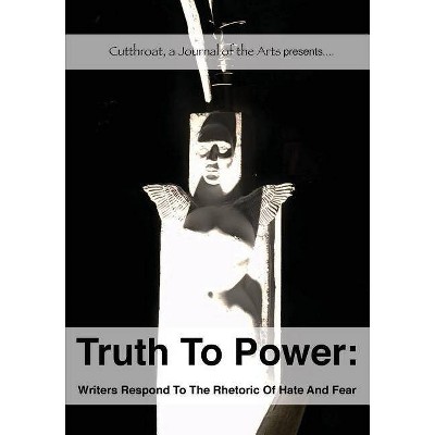 Truth to Power - by  Rita Dove & Joy Harjo (Paperback)