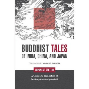 Buddhist Tales of India, China, and Japan - (Paperback) - 1 of 1