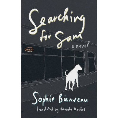 Searching for Sam - by  Sophie Bienvenu (Paperback)