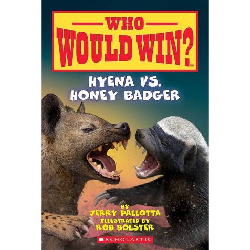 Hyena Vs Honey Badger Who Would Win Volume By Jerry Pallotta Paperback Target