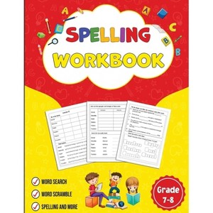 Spelling workbook Grade 7-8 - by  Newbee Publication (Paperback) - 1 of 1