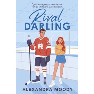 Rival Darling - (Darling Devils) - by Alexandra Moody (Paperback) - 1 of 1