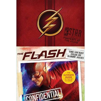 The Flash: The Secret Files of Barry Allen - by  Warner Brothers (Hardcover)