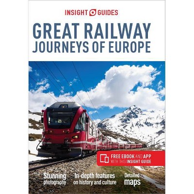 Insight Guides Great Railway Journeys of Europe (Travel Guide with Free Ebook) - 2nd Edition (Paperback)