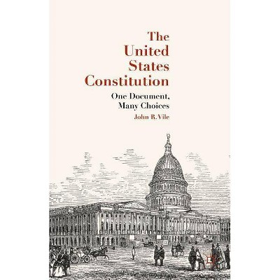 The United States Constitution - by  J Vile (Hardcover)