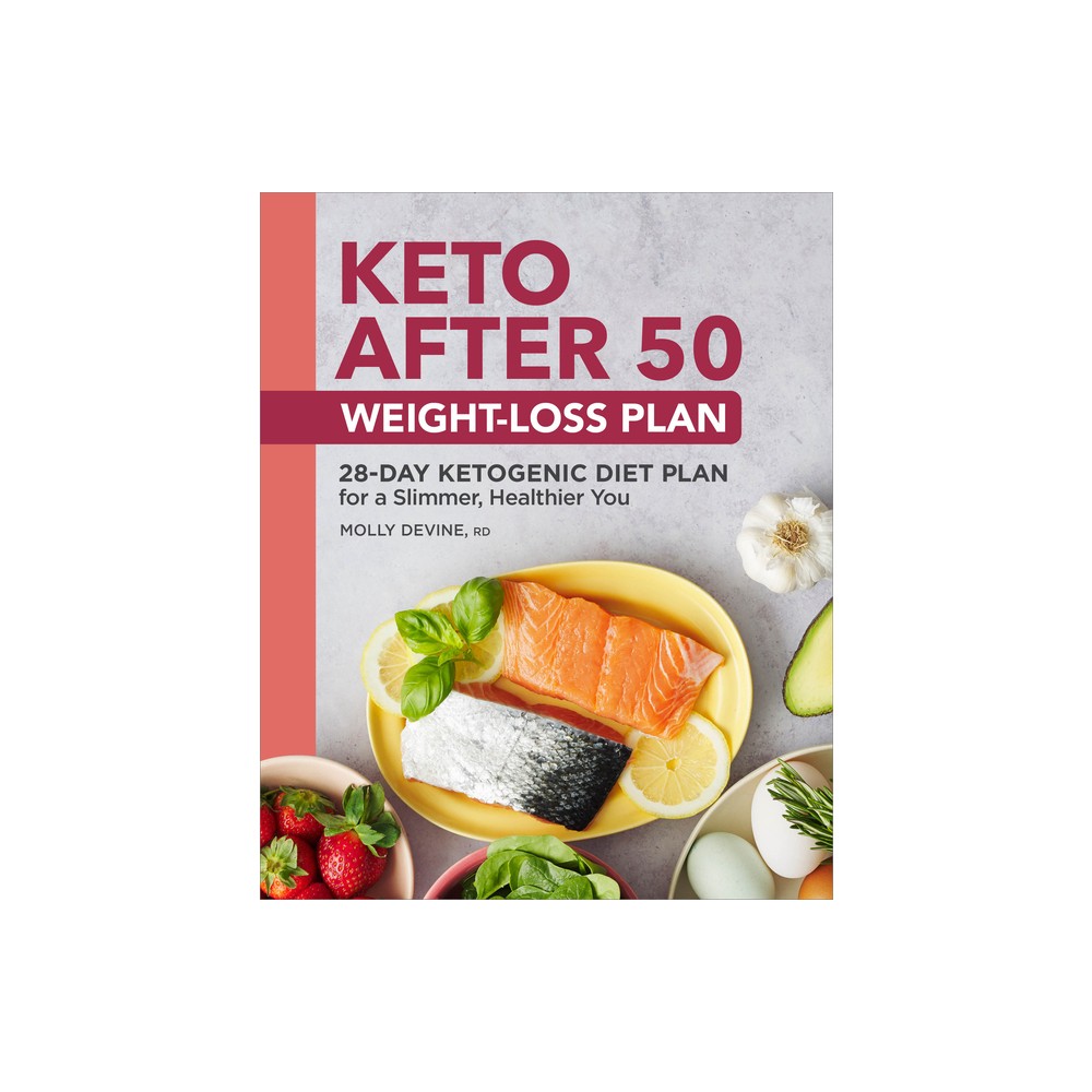 Keto After 50 Weight-Loss Plan - by Molly Devine (Paperback)