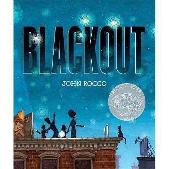 Blackout (Caldecott Honor Book) - by  John Rocco (Hardcover)