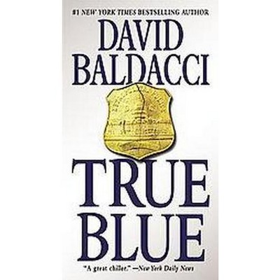  True Blue (Reprint) (Paperback) by David Baldacci 