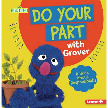 Do Your Part with Grover - (Sesame Street (R) Character Guides) by  Katherine Lewis (Paperback)