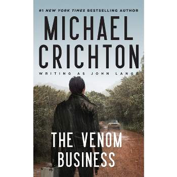 The Venom Business - by  Michael Crichton (Hardcover)