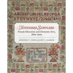 Tennessee Samplers - by  Jennifer Core & Janet S Hasson (Hardcover) - 1 of 1