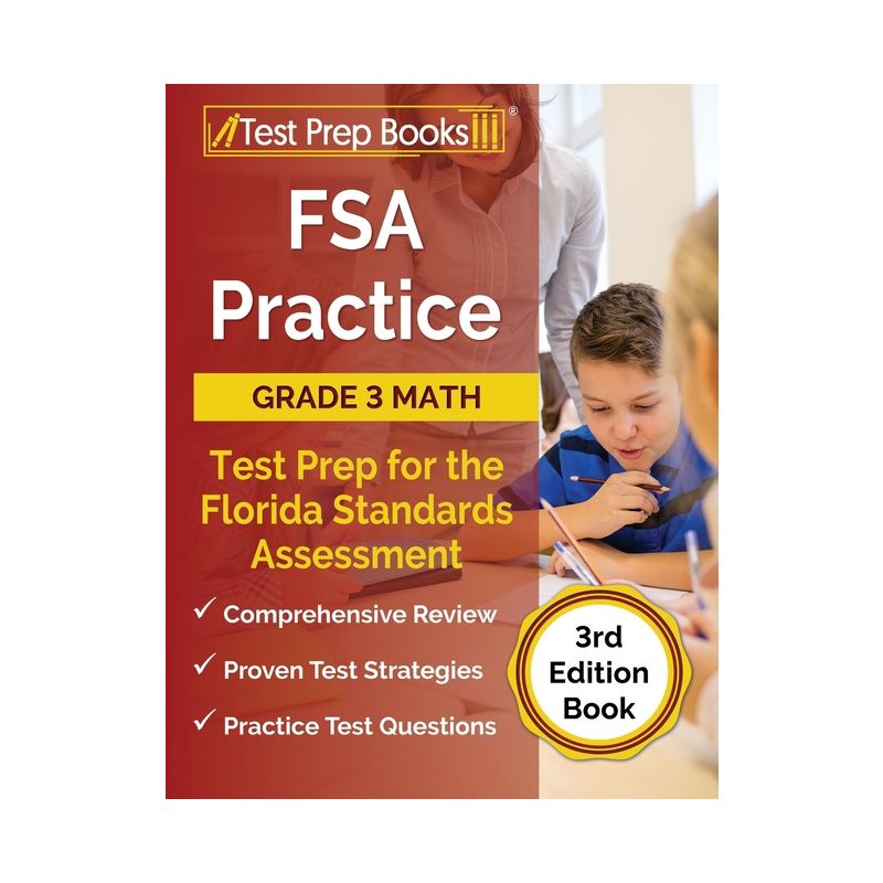 FSA Practice Grade 3 Math Test Prep for the Florida Standards Assessment [3rd Edition Book] - by  Joshua Rueda (Paperback), 1 of 2