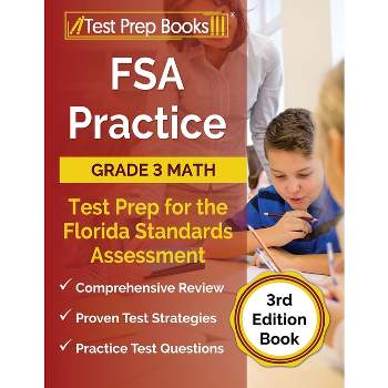 FSA Practice Grade 3 Math Test Prep for the Florida Standards Assessment [3rd Edition Book] - by  Joshua Rueda (Paperback)