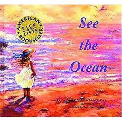 See the Ocean - by  Estelle Condra (Hardcover)