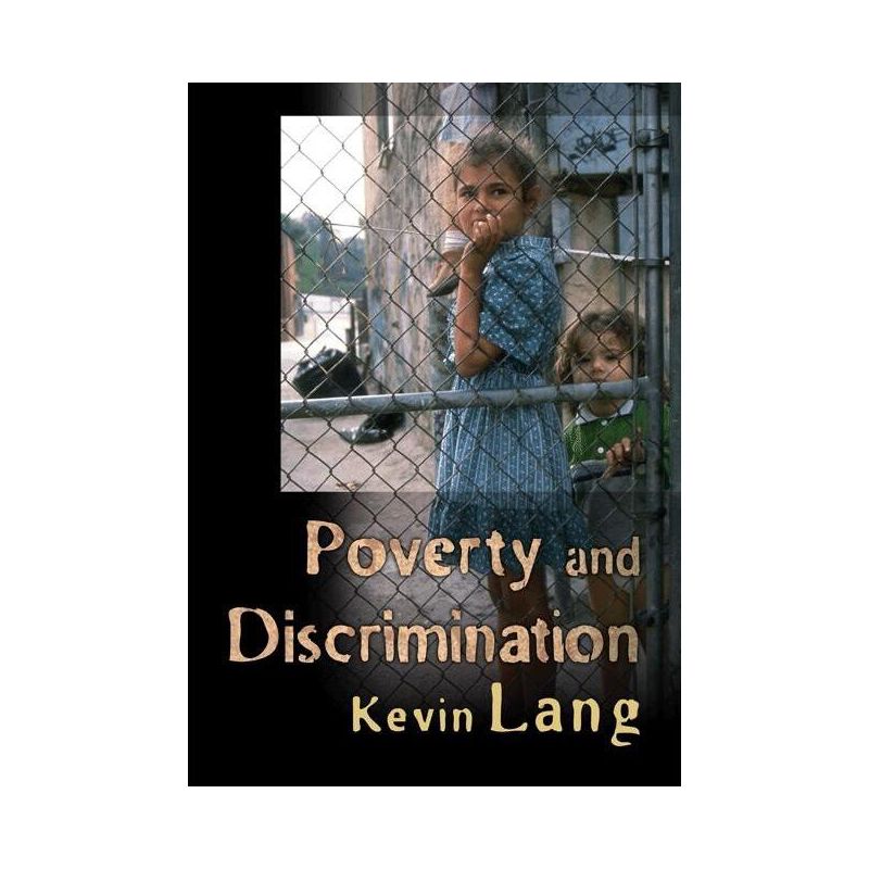 Poverty and Discrimination - by  Kevin Lang (Hardcover), 1 of 2