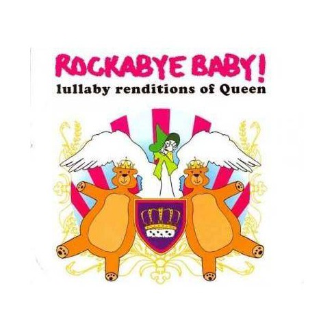 Various Artists - Rockabye Baby! Lullaby Renditions of Queen (CD) - image 1 of 1