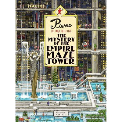 Pierre the Maze Detective: The Mystery of the Empire Maze Tower - (Hardcover)