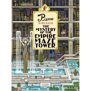 Pierre the Maze Detective: The Mystery of the Empire Maze Tower - (Hardcover) - 1 of 1