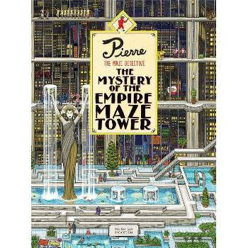 Pierre the Maze Detective: The Mystery of the Empire Maze Tower - (Hardcover)