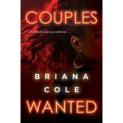 Couples Wanted - by  Briana Cole (Paperback)