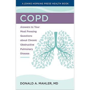 Copd - (Johns Hopkins Press Health Books (Paperback)) by  Donald A Mahler (Hardcover)