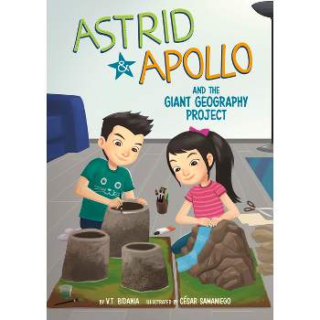 Astrid and Apollo and the Giant Geography Project - by  V T Bidania (Hardcover)