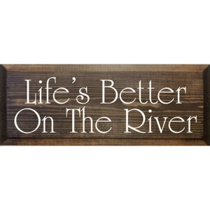 Slickblue Wood Wall Sign Life’s Better On The River – Cottage Lake House Rustic Cabin Decor 7x18, Color Options - 1 of 3