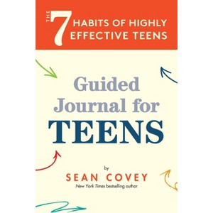 The 7 Habits of Highly Effective Teens - by  Sean Covey (Paperback) - 1 of 1