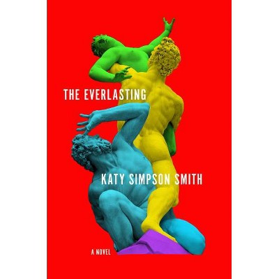 The Everlasting - by  Katy Simpson Smith (Paperback)