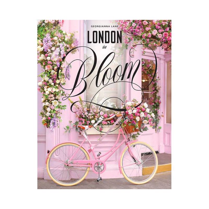 London in Bloom - by  Georgianna Lane (Hardcover), 1 of 4