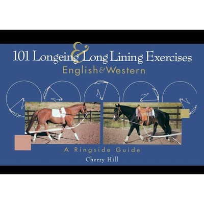 101 GROUND TRAINING EXERCISES FOR EVERY HORSE AND HANDLER READ RIDE visual data 8