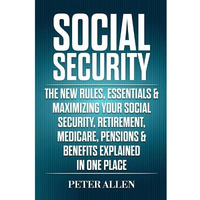 Social Security - by  Peter Allen (Paperback)