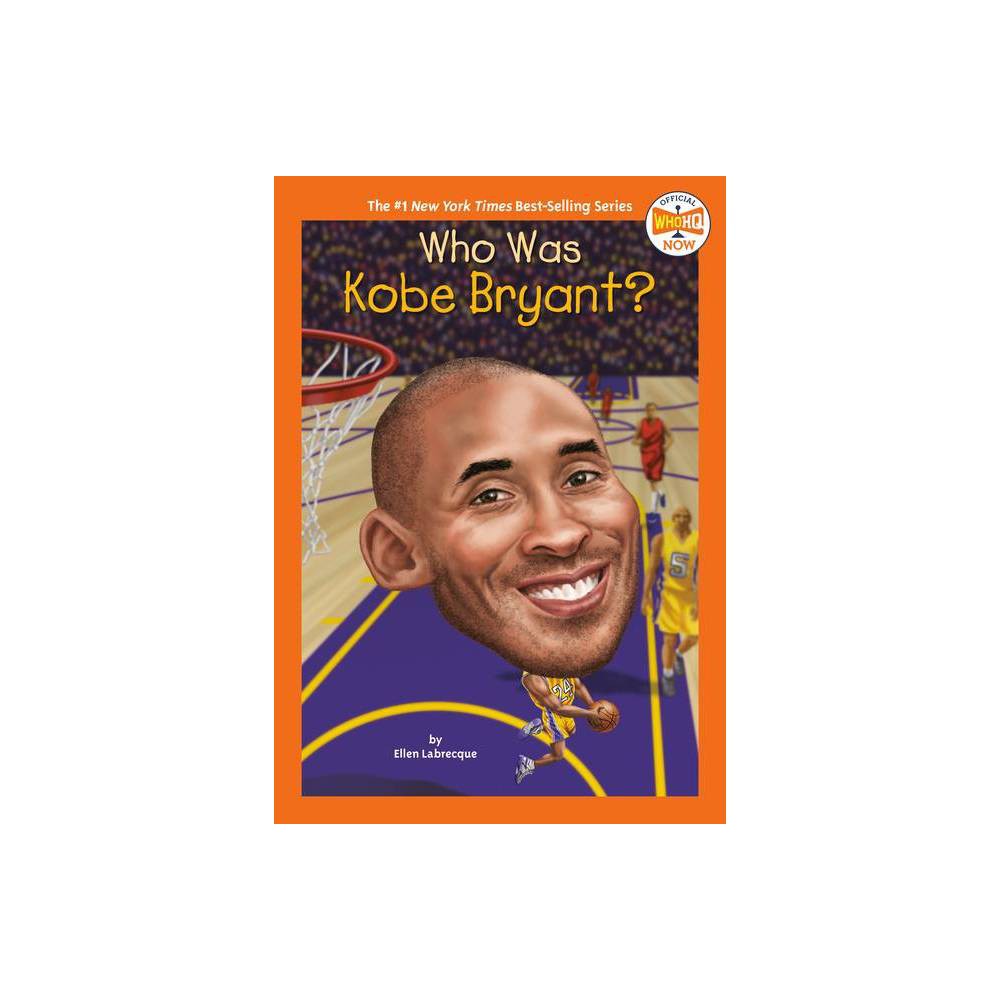 ISBN 9780593225707 - Who HQ Now: Who Was Kobe Bryant? (Paperback ...