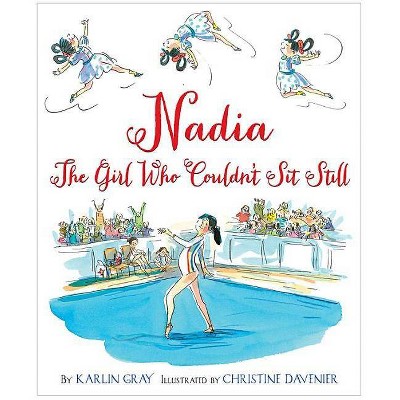 Nadia - by  Karlin Gray (Hardcover)