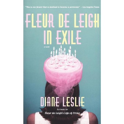 Fleur de Leigh in Exile - by  Diane Leslie (Paperback)