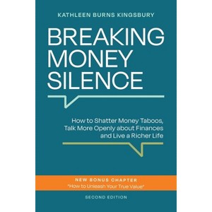 Breaking Money Silence - by Kathleen Burns Kingsbury - 1 of 1