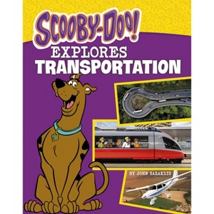 Scooby-Doo Explores Transportation - (Scooby-Doo, Where Are You?) by John Sazaklis - 1 of 1
