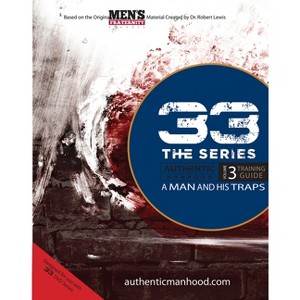 33 the Series, Volume 3 Training Guide - by  Men's Fraternity (Paperback) - 1 of 1