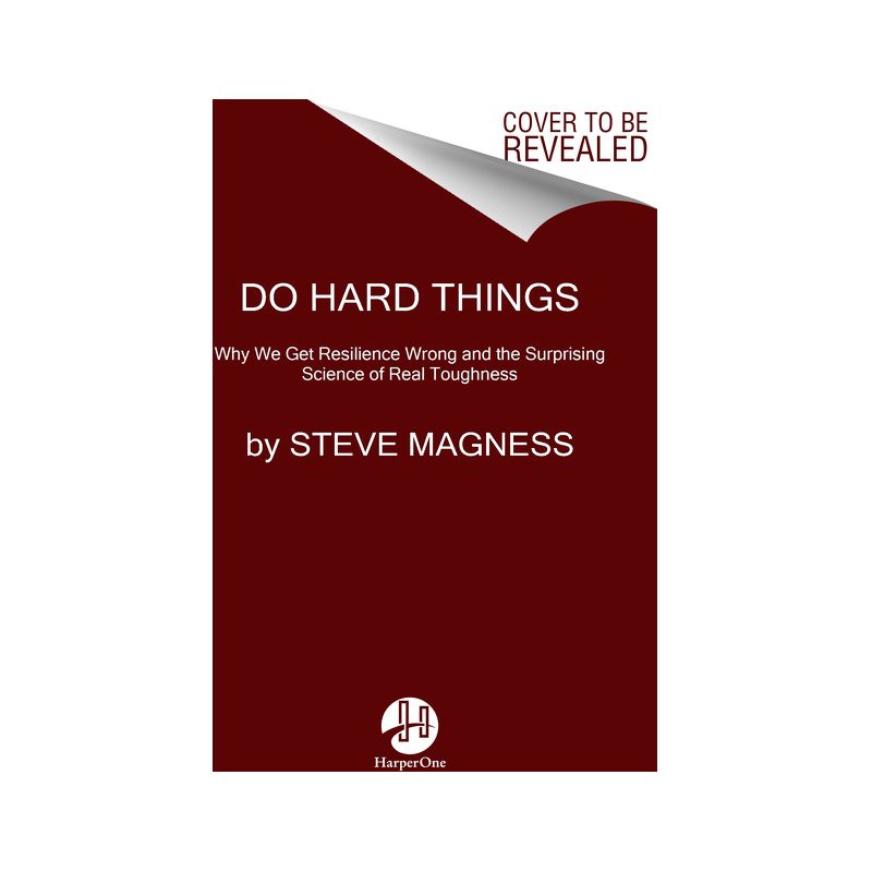 Do Hard Things - by Steve Magness, 1 of 2