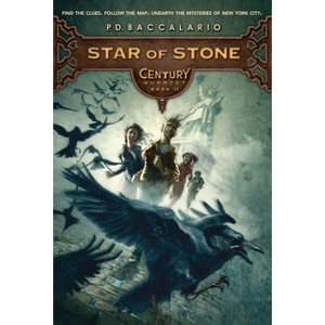 Century #2: Star of Stone - by  P D Baccalario (Paperback) - 1 of 1