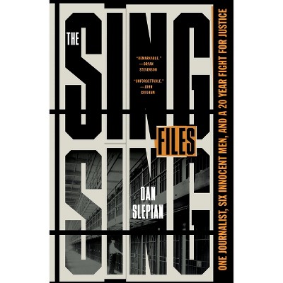 The Sing Sing Files - by Dan Slepian