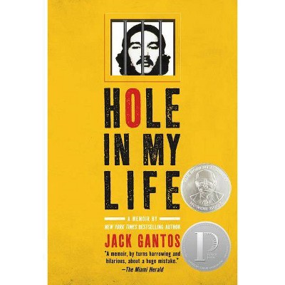 Hole in My Life - by  Jack Gantos (Paperback)