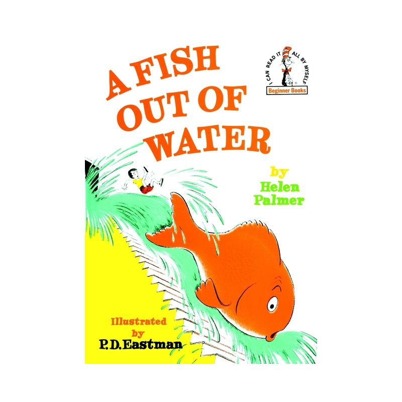 A Fish Out of Water - (Beginner Books(r)) by  Helen Palmer (Hardcover), 1 of 2