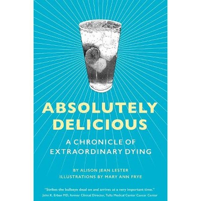 Absolutely Delicious - by  Alison Jean Lester (Paperback)