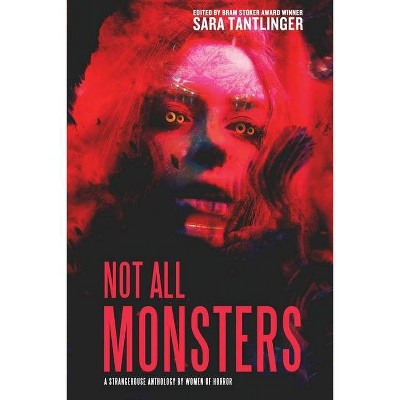 Not All Monsters - by  Joanna Roye & G G Silverman (Paperback)