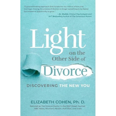 Light on the Other Side of Divorce - by  Elizabeth Cohen (Paperback)